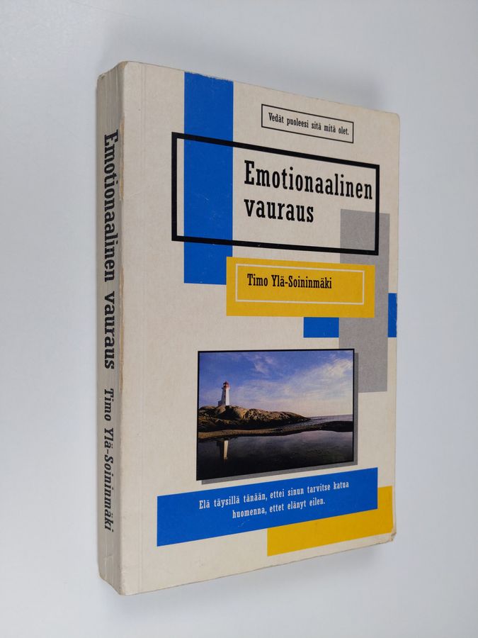 Timo Ylä-Soininmäki : Emotionaalinen vauraus