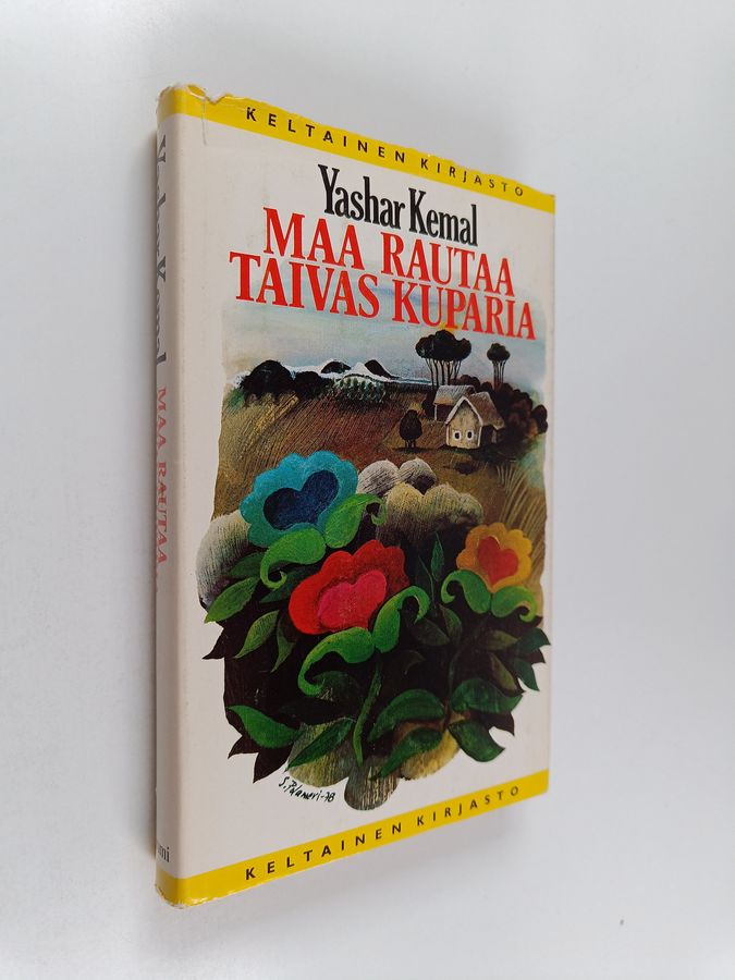 Yashar Kemal : Maa rautaa, taivas kuparia