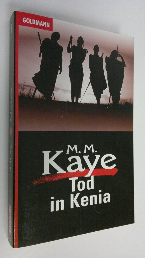 M. M. Kaye : Tod in Kenia
