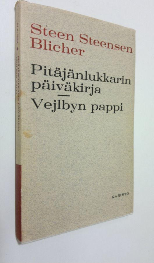 Steen Steensen Blicher : Pitäjänlukkarin päiväkirja ; Vejlbyn pappi