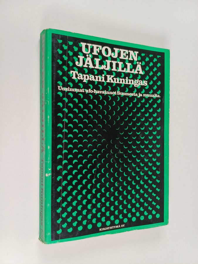 Tapani Kuningas : Ufojen jäljillä