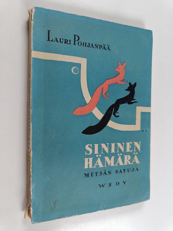 Sininen hämärä : uusi sarja Metsän satuja ja muita runoja