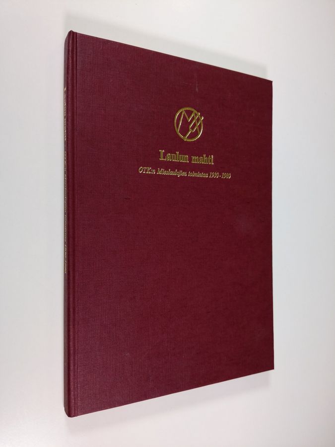 Leo Karetvaara : Laulun mahti : OTK:n mieslaulajien toimintaa 1930-1980