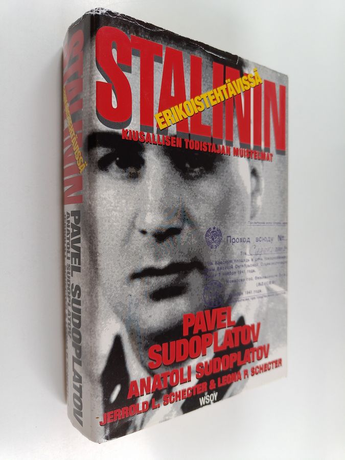 Stalinin erikoistehtävissä : kiusallisen todistajan muistelmat