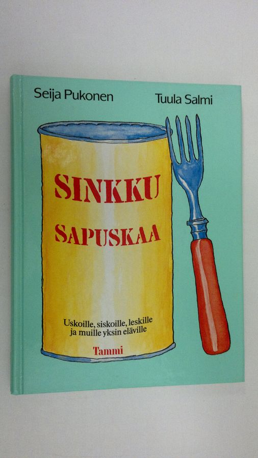Seija Pukonen : Sinkkusapuskaa : uskoille, siskoille, leskille ja muille yksin eläville