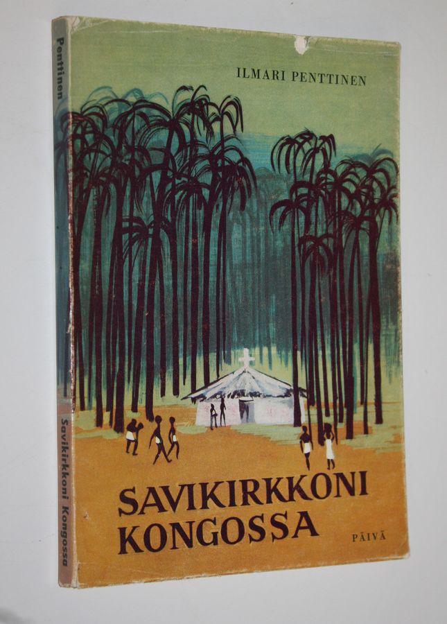 Ilmari Penttinen : Savikirkkoni Kongossa