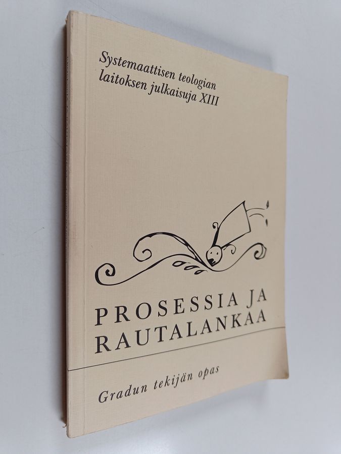 Prosessia ja rautalankaa