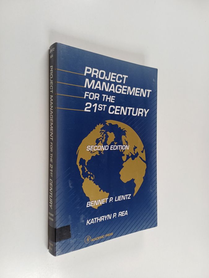 Project management for the 21st century