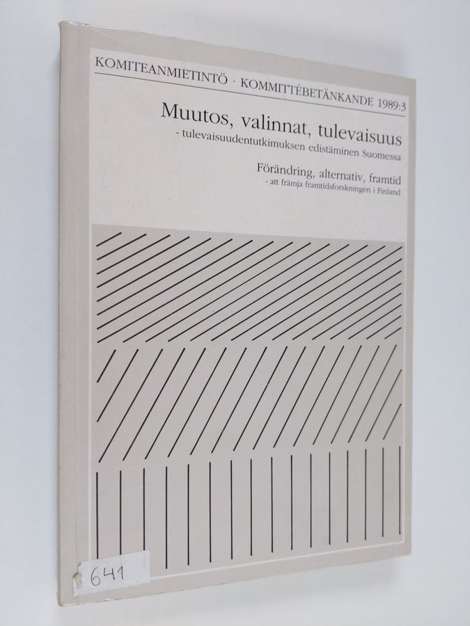 Muutos, valinnat, tulevaisuus