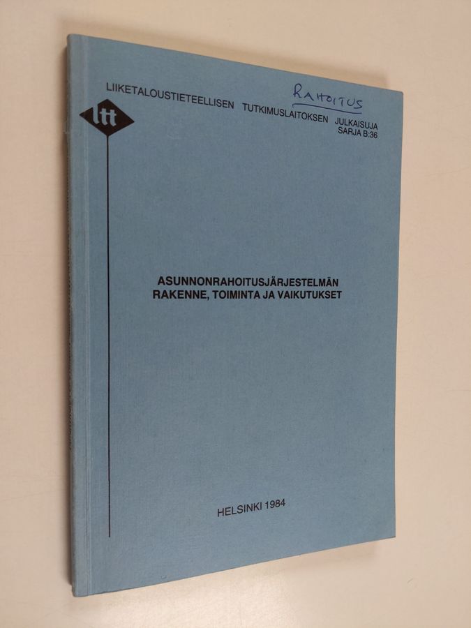 Asunnonrahoitusjärjestelmän rakenne, toiminta ja vaikutukset