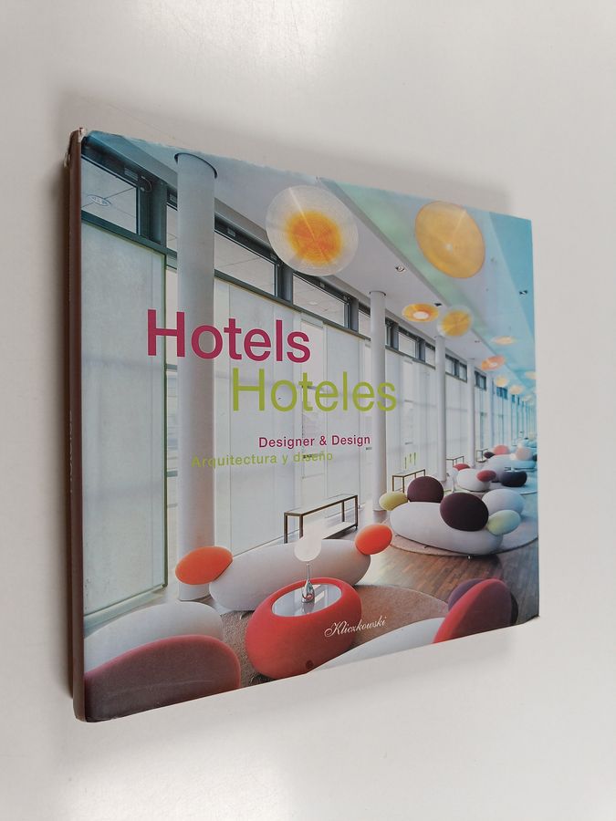 Cristina Montes : Hotels : designer & design = Hoteles : arquitectura y diseño