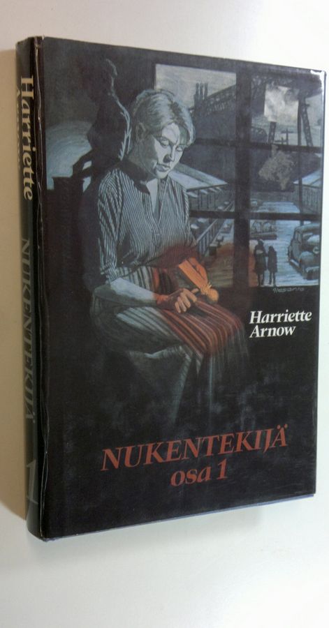 Harriette Arnow : Nukentekijä osa 1