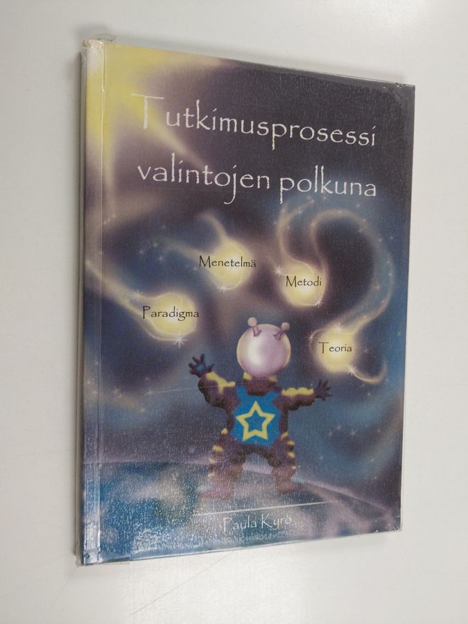 Tutkimusprosessi valintojen polkuna