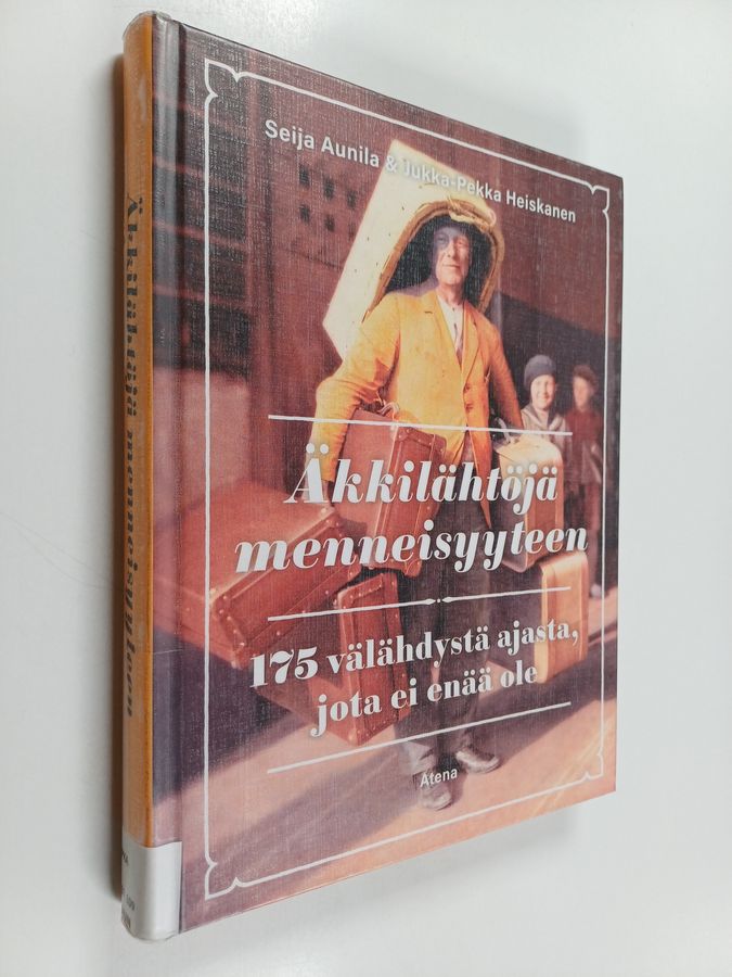 Äkkilähtöjä menneisyyteen