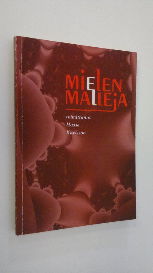 Hasse (toim.) Karlsson : Mielen malleja : psykiatrian tieteenteorian uusia kysymyksiä