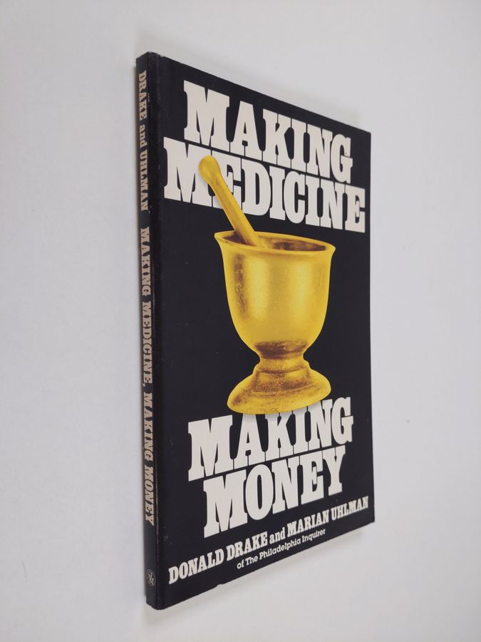 Making Medicine, Making Money