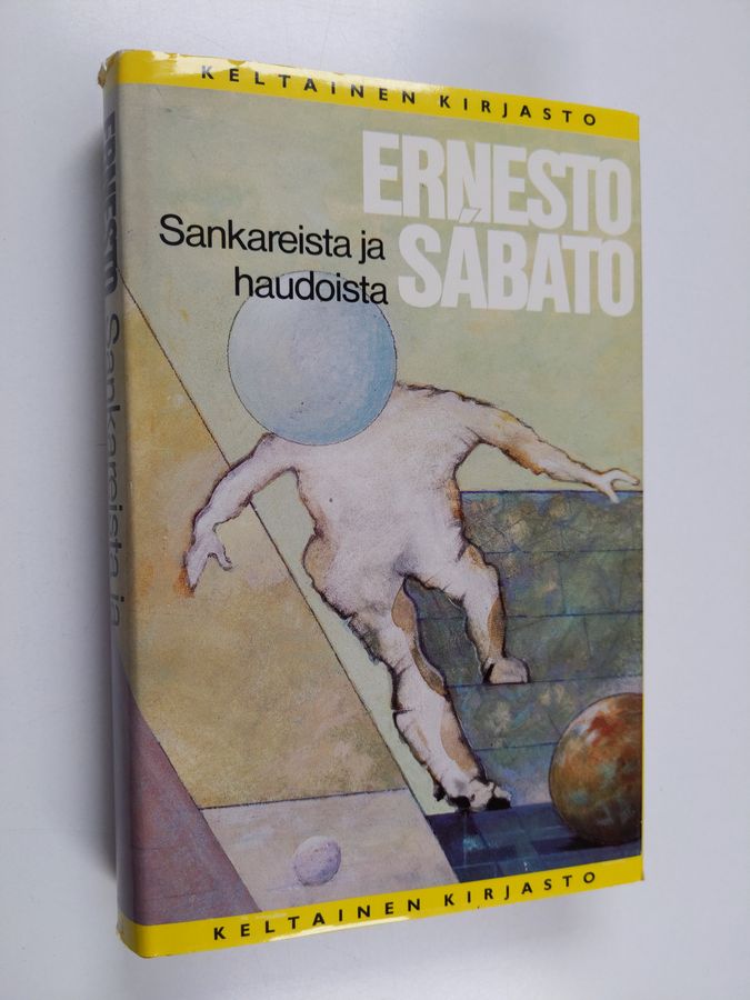 Ernesto Sabato : Sankareista ja haudoista