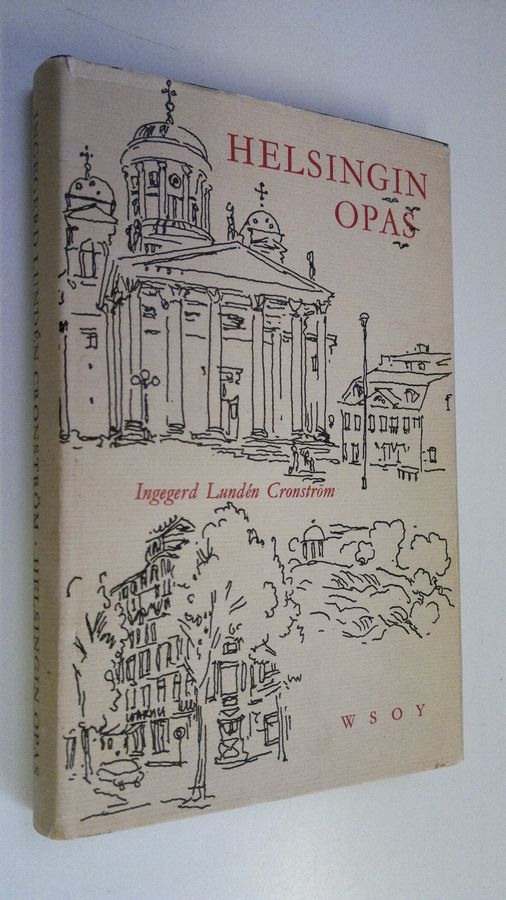 Ingegerd Lunden Cronström : Helsingin opas : Helsinki-seura ry
