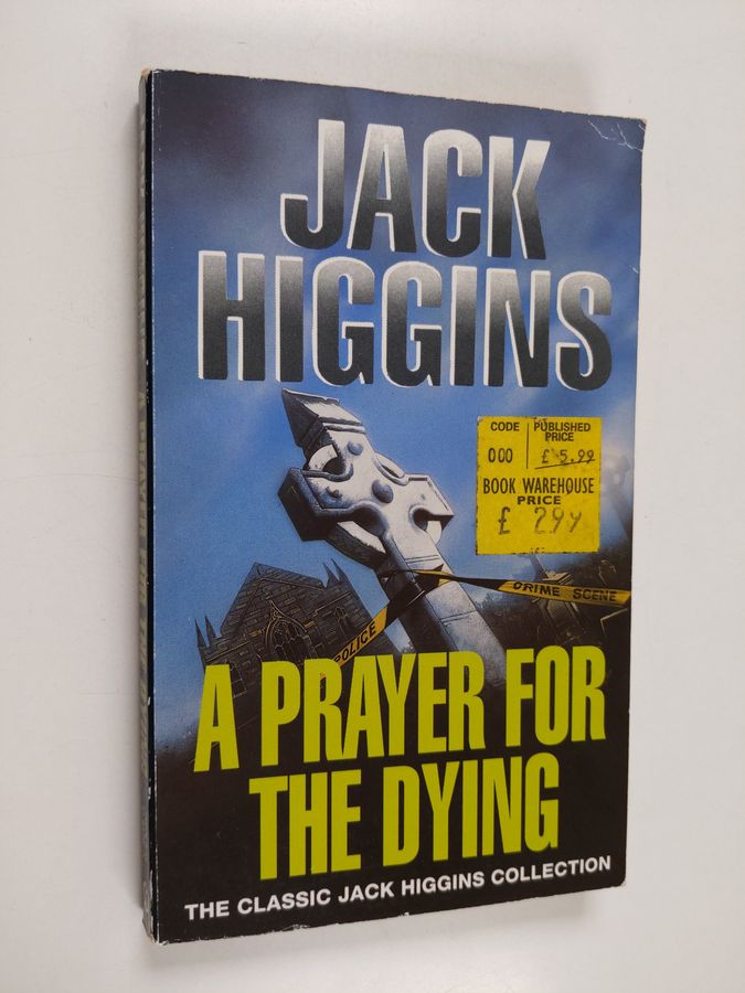 Jack Higgins : A Prayer for the Dying