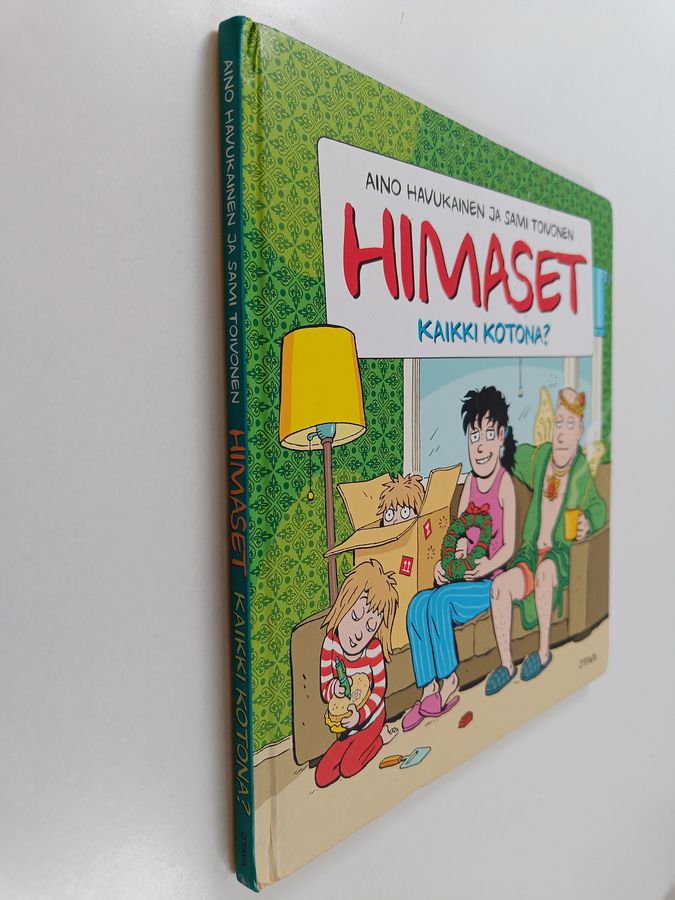 Himaset - kaikki kotona?