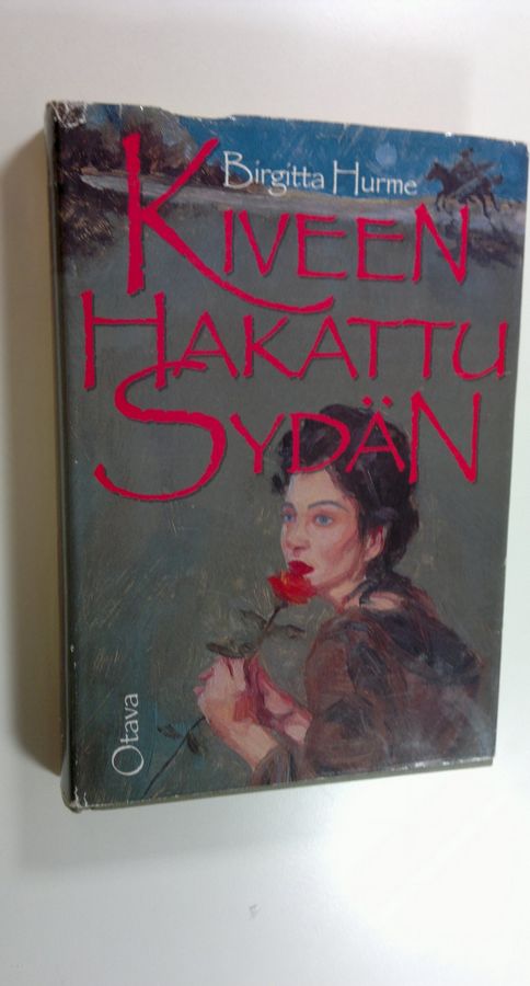 Birgitta Hurme : Kiveen hakattu sydän
