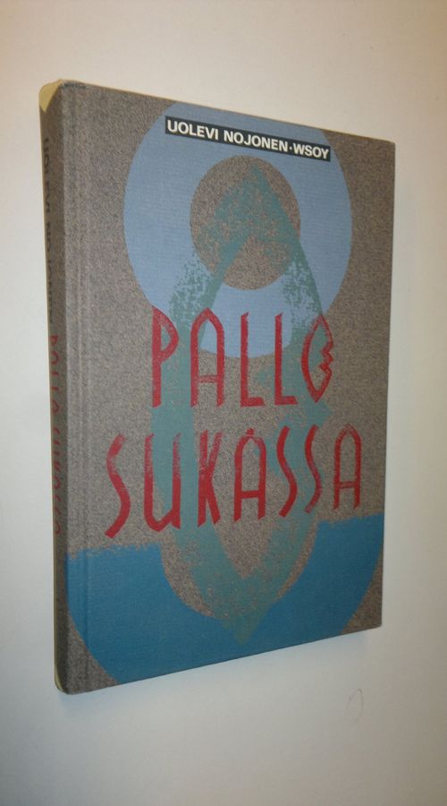 Uolevi Nojonen : Pallo sukassa