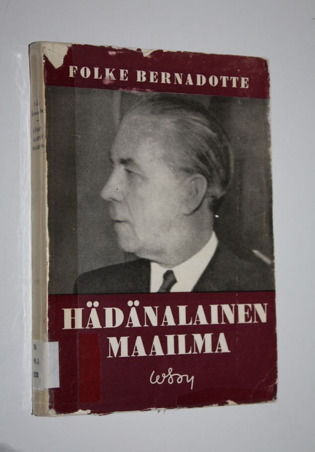 Folke Bernadotte : Hädänalainen maailma