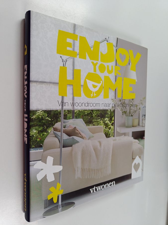 Enjoy your home