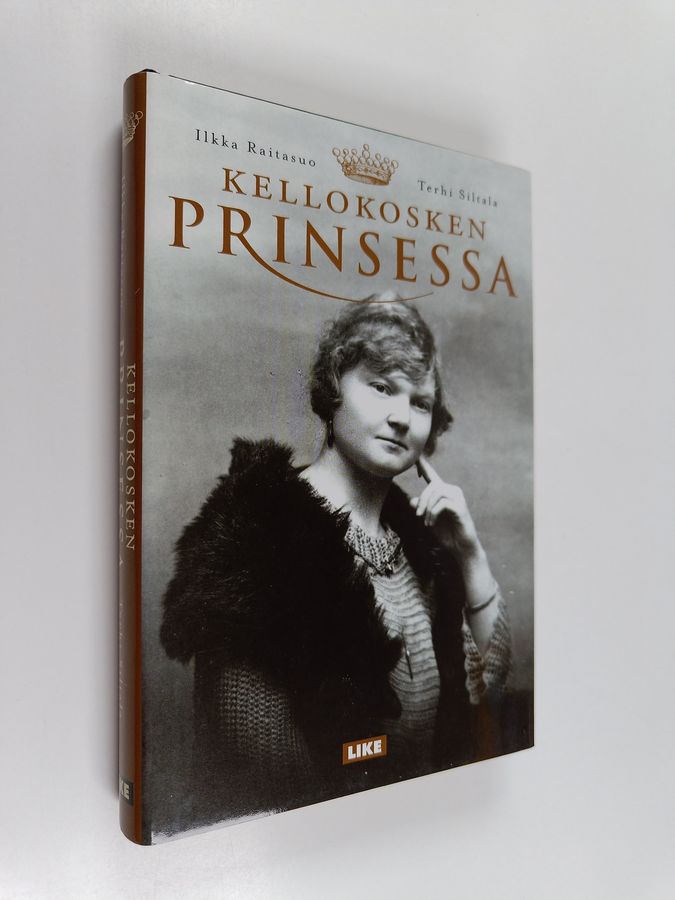 Ilkka ym. Raitasuo : Kellokosken prinsessa