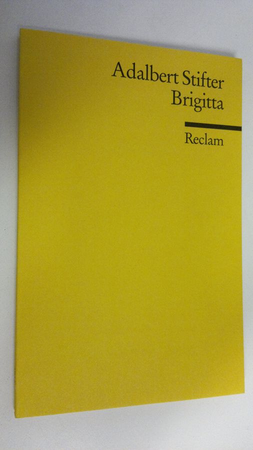 Adalbert Stifter : Brigitta