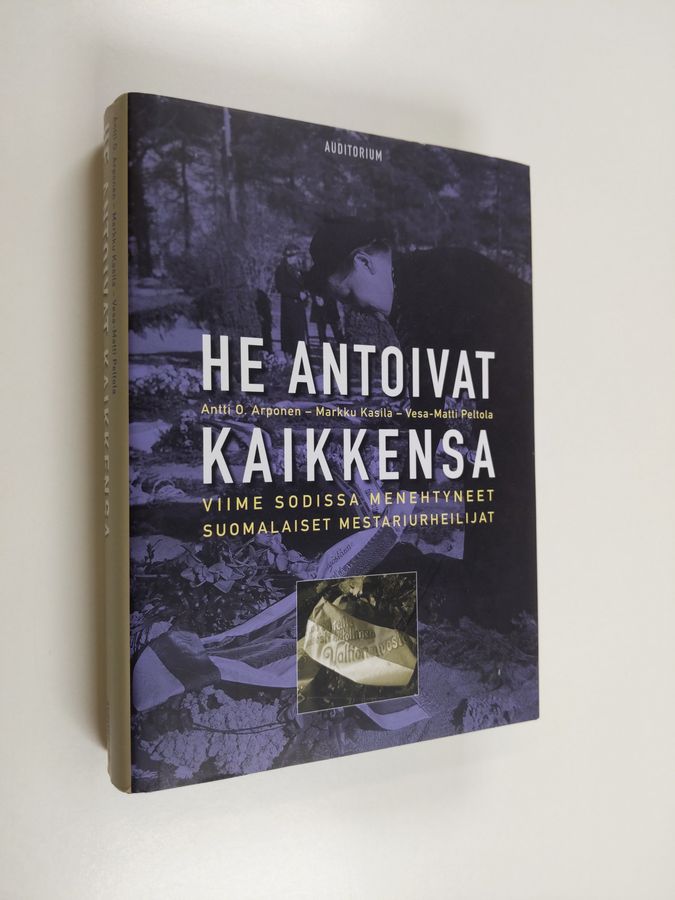He antoivat kaikkensa