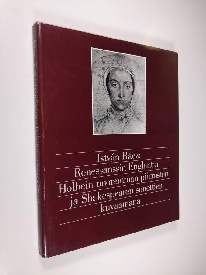 Renessanssin Englantia Holbein nuoremman piirrosten ja Shakespearen sonettien kuvaamana