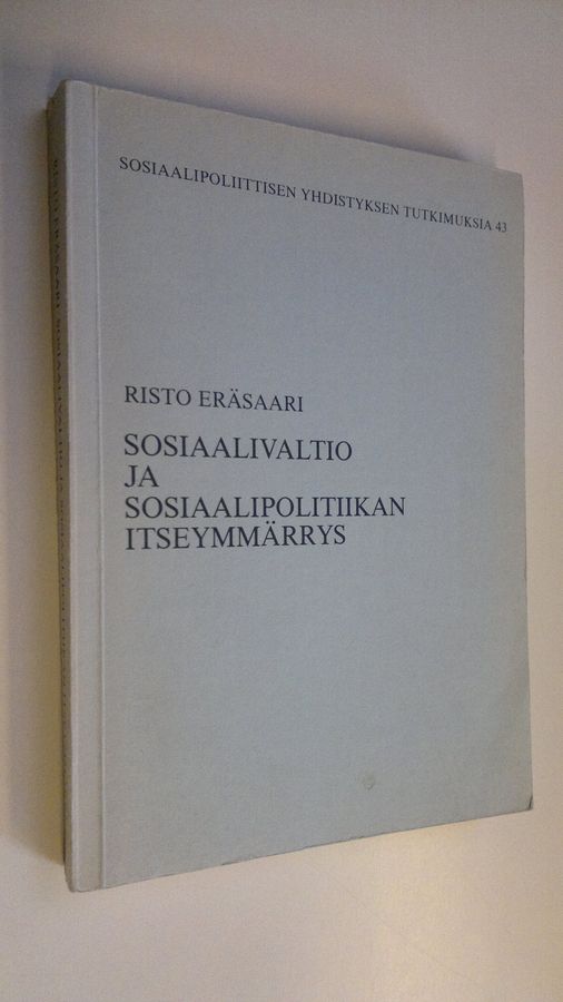 Sosiaalivaltio ja sosiaalipolitiikan itseymmärrys =
