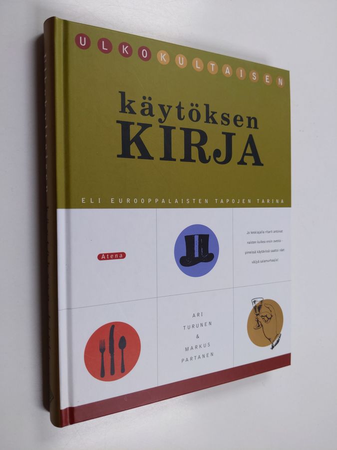 Ari Turunen : Ulkokultaisen käytöksen kirja