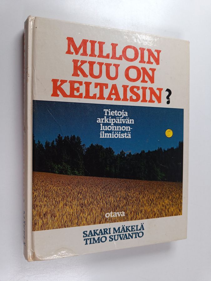 Milloin kuu on keltaisin?