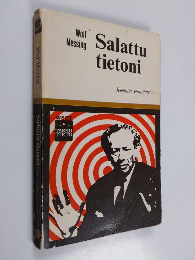 Wolf Messing : Salattu tietoni : telepatia elämantyönä