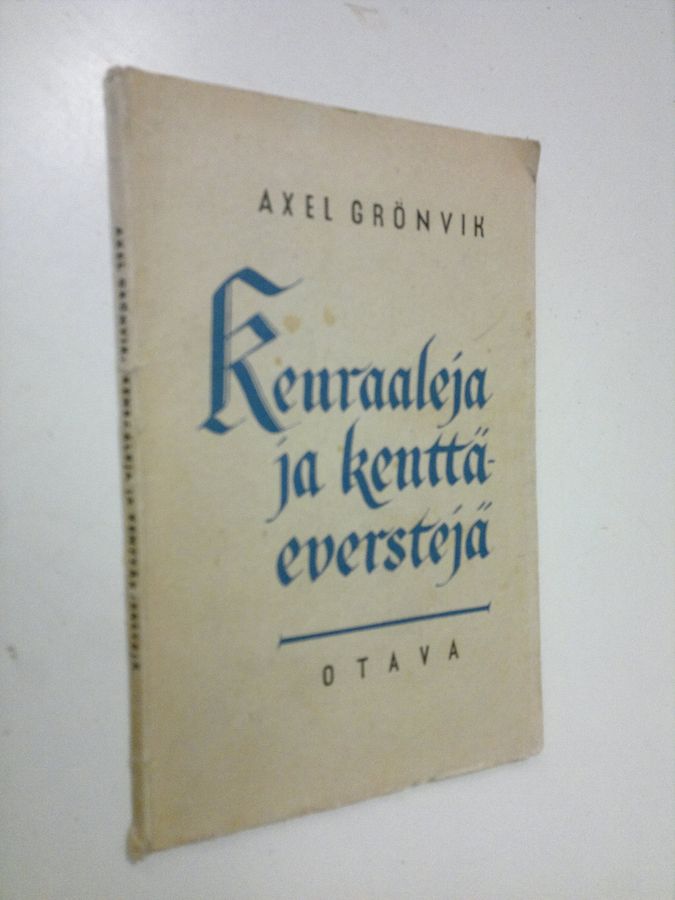 Axel Grönvik : Kenraaleja ja kenttäeverstejä