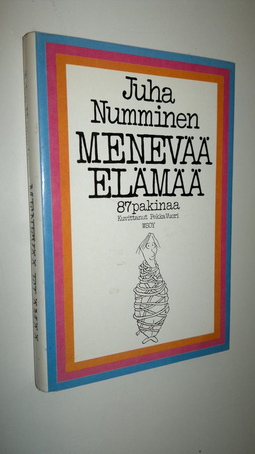 Juha Numminen : Menevää elämää : 87 pakinaa