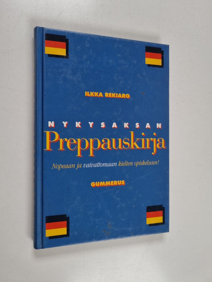 Ilkka Rekiaro : Nykysaksan preppauskirja