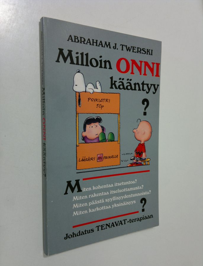 Milloin onni kääntyy?