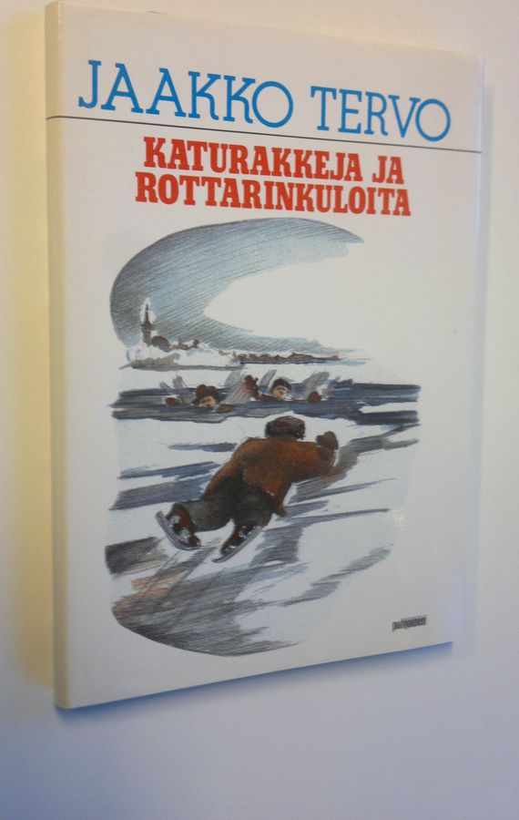 Jaakko Tervo : Katurakkeja ja rinkuloita : muistelmia tapulikaupungista poikavuosilta