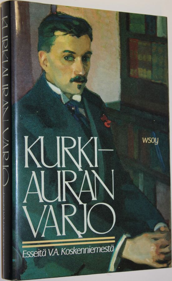 Touko (toim.) Siltala : Kurkiauran varjo : esseitä V A Koskenniemestä