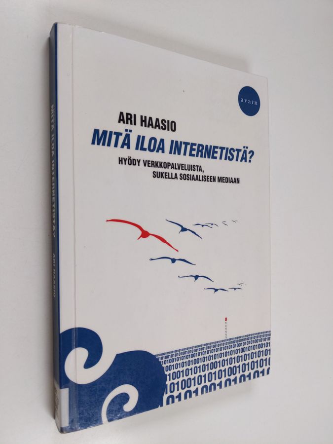 Mitä iloa internetistä?