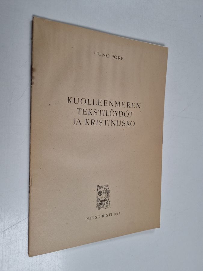 Uuno Pore : Kuolleenmeren tekstilöydöt ja kristinusko