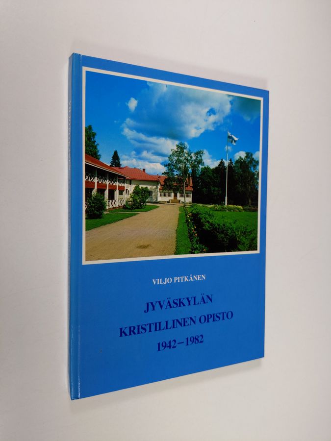 Viljo Pitkänen : Jyväskylän kristillinen opisto 1942-1982