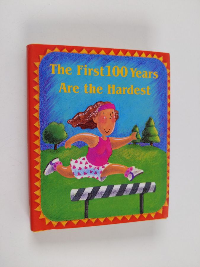 The First 100 Years Are the Hardest