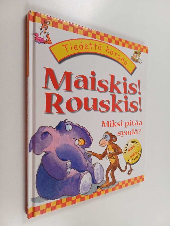 Maiskis! rouskis!
