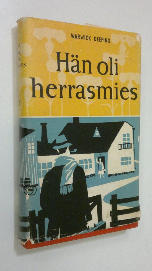 Warwick Deeping : Hän oli herrasmies