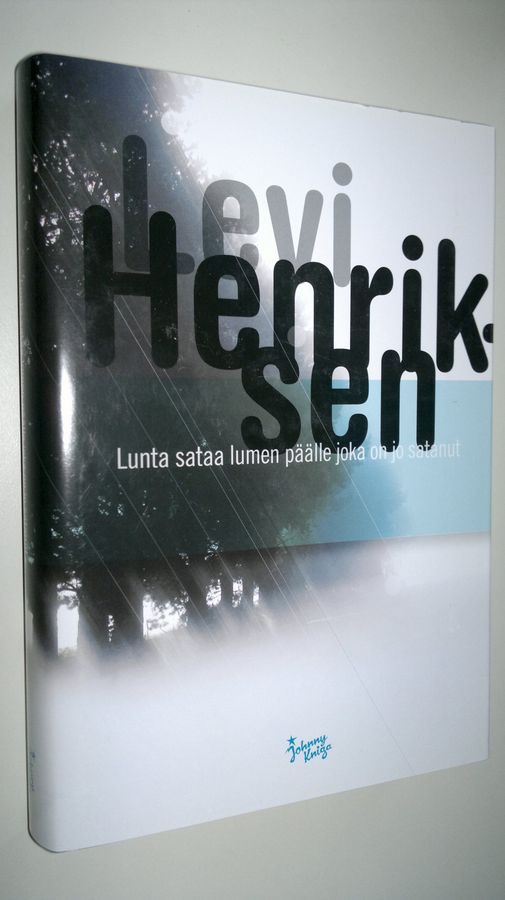 Levi Henriksen : Lunta sataa lumen päälle joka on jo satanut