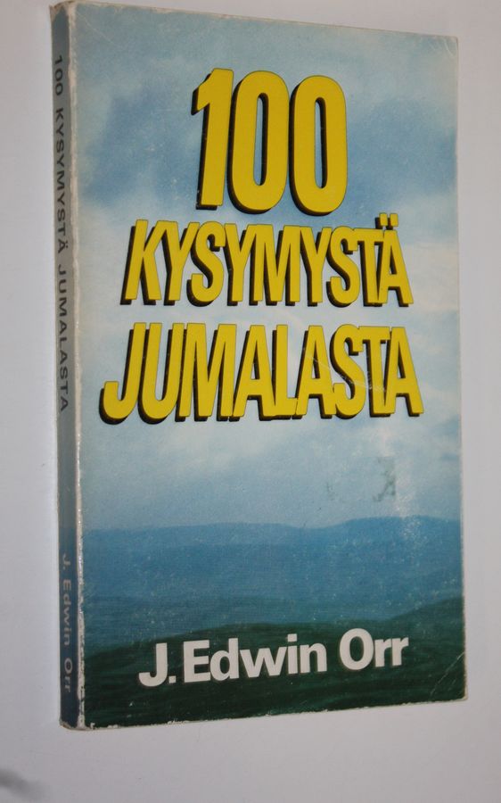 Edwin J. Orr : 100 kysymystä jumalasta